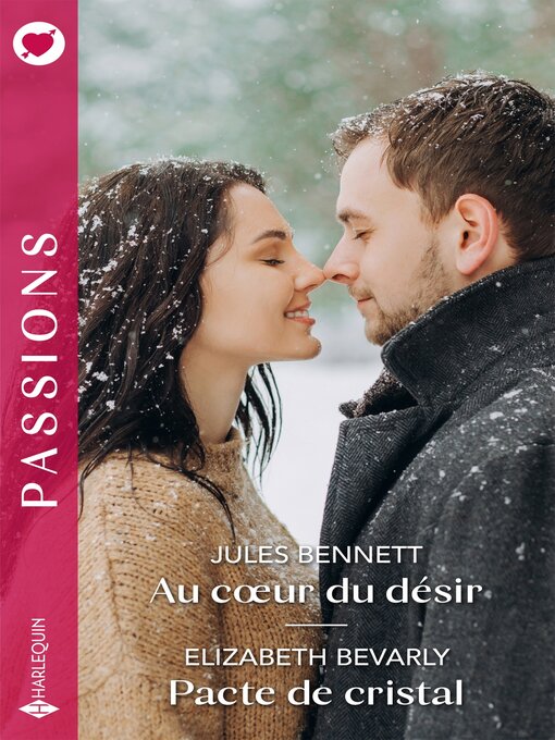 Title details for Au coeur du désir--Pacte de cristal by Jules Bennett - Available